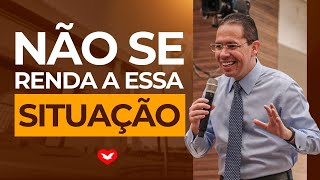 Não se renda a essa situação. | Bispo Jadson Santos