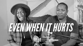 Even When It Hurts- Hillsong Cover //Erica Silva - Jared Reynolds