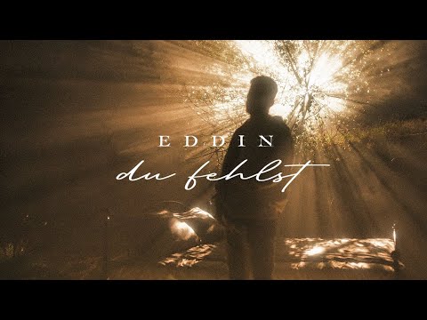 Eddin - Du Fehlst