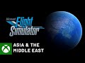 Microsoft Flight Simulator – Asia, and The Middle East – Around the World Tour