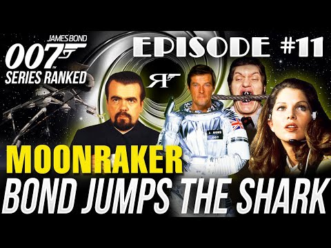 Moonraker | James Bond 007 Movies #RANKED Ep. 11