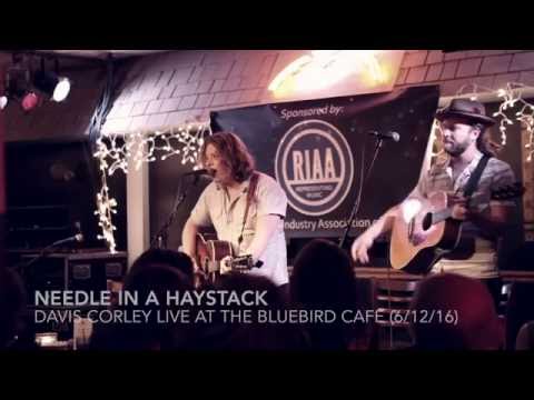 Davis Corley - Needle in a Haystack (Live at the Bluebird Cafe)