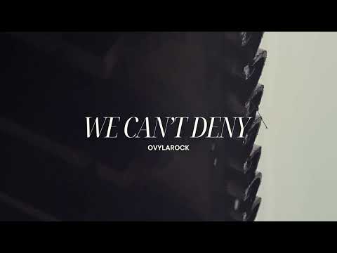 Ovylarock - We Can't Deny