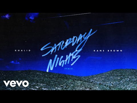Khalid Amp Kane Brown Saturday Nights Remix Audio