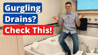 Gurgling Drains? Check This!