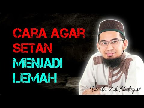 Ceramah Ustadz Adi Hidayat lc.ma - Asal usul Setan menurut islam