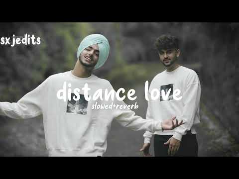 distance love/  slowed+reverb/  sxjedits