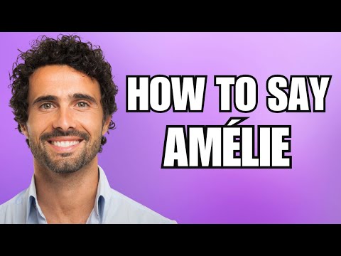 How To Pronounce Amélie (Correctly)