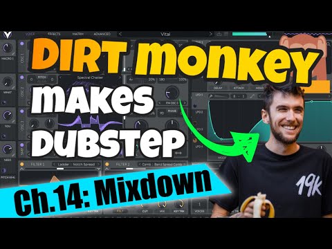 Mix and Master Dubstep w/ DIRT MONKEY - Dubstep Song From Scratch, Ch.14: Mixdown (FREE DL)