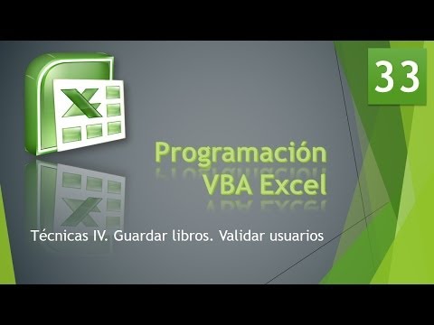Curso VBA Excel Técnicas IV Guardar libros y validar usuarios Vídeo 33