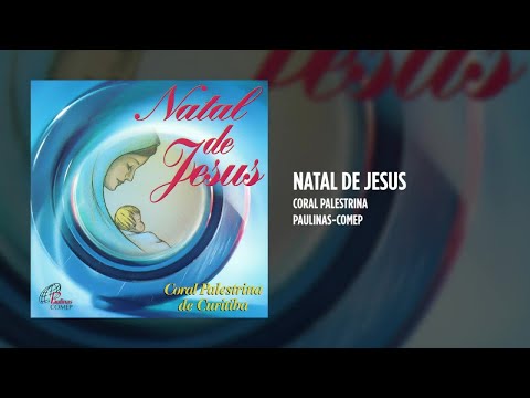 Coral Palestrina - Natal de Jesus - (Álbum Completo)