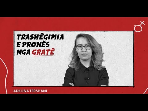 truAktiVideo: Trashëgimia e pronës nga gratë