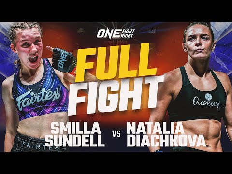 Smilla Sundell vs Natalia Diachkova full fight