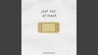 Just Out of Reach