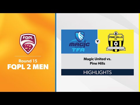 FQPL 2 Men  Round 15 - Magic United vs. Pine Hills Highlights
