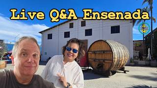 Ensenada Updates for 2026! Plus Live Q & A.