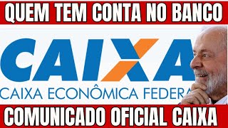 CAIXA ECONÔMICA EMITE COMUNICADO GERAL PARA QUEM TEM CONTA CORRENTE E POUPANÇA E CPF 0,1,2,4,5,8,9
