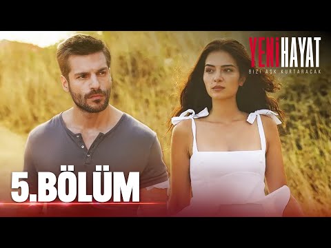 Yeni Hayat Episode 5 [Turkish Series with English Subtitles]