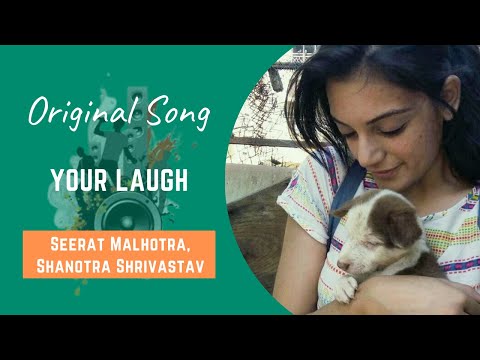 Seerat Malhotra  Sound Of Your Laugh (Original)