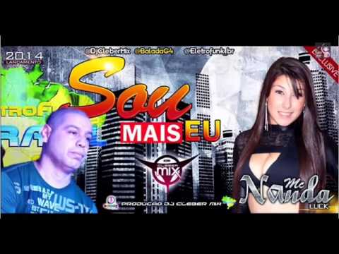 Dj Cleber Mix Feat Mc Nanda Luck   Sou Mais Eu 2014