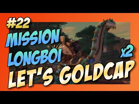 Let's Goldcap | Mission Longboi [EP022] Double Longboi week 1 [WoW-BFA Patch 8.2.5]