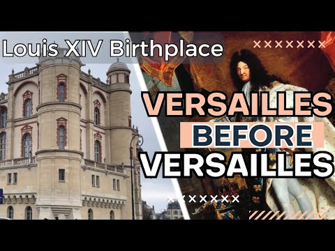 The Birthplace of the Sun King