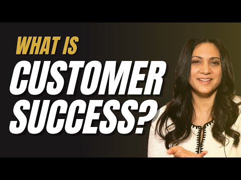 What is CUSTOMER SUCCESS?