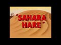 Looney Tunes Sahara Hare Opening And Closing Redo