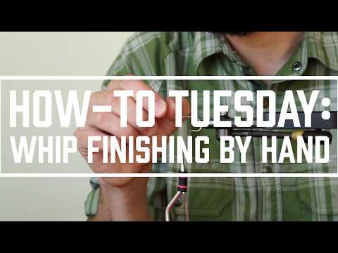 How-To Tuesday: Part II, Whip-Finishing By Hand