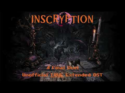 Inscryption OST - A Final Duel Extended (But It's Actually an Extended Mix and Not Just A Loop)