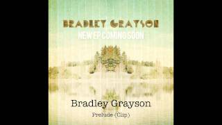 Bradley Grayson - Fit For A Sunday (Clip)