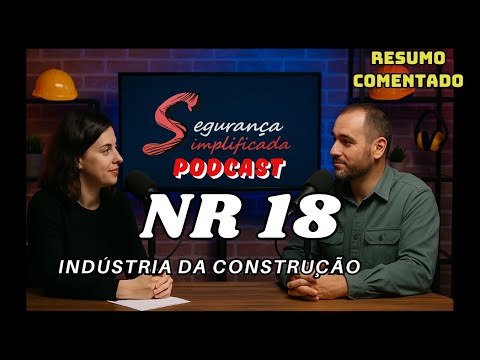 Podcast NR 18 - Construction Industry - Commented summary