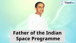 Father of the Indian Space Programme