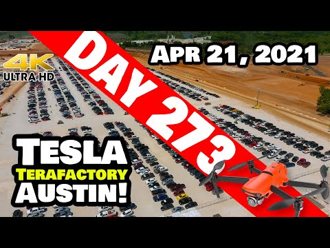 Tesla Gigafactory Austin 4K  Day 273 - 4/21/21 - Tesla Terafactory Texas - GIGA TEXAS IN PLAID MODE!