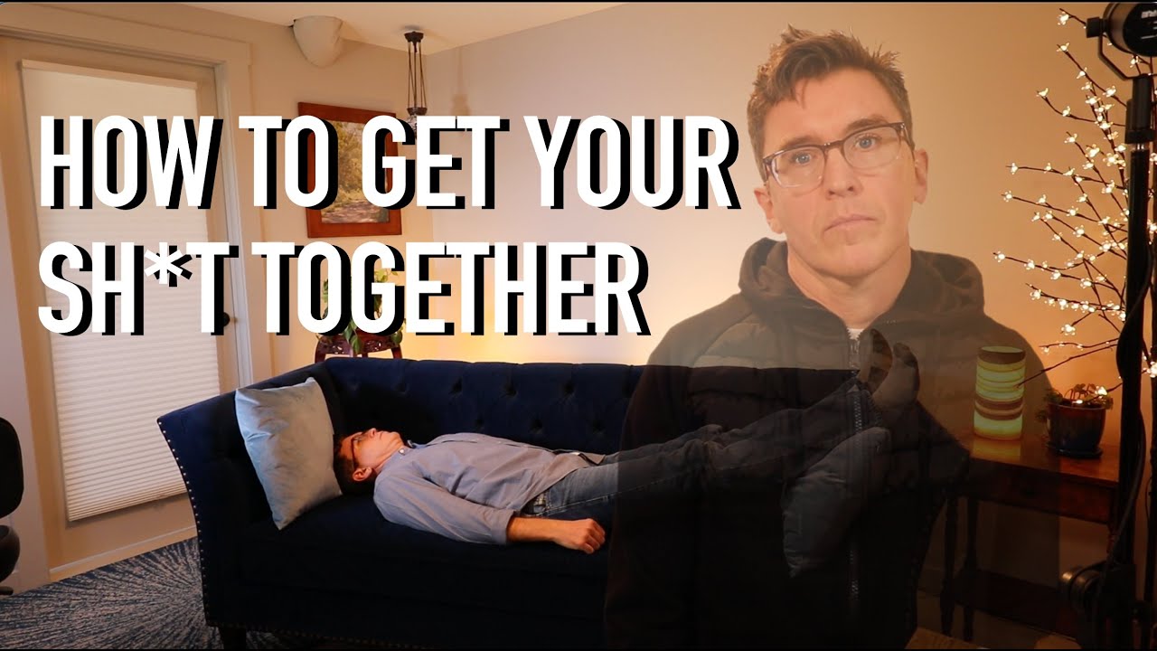 How to Get Your SH*T Together