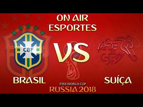 BRASIL 1 x 1 SUÍÇA l COPA DO MUNDO l 17/06/18 l