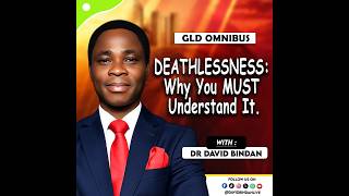 Download lagu Deathlessness: Why You Must Understand It (GLD Omnibus) - Dr. David Bindan mp3