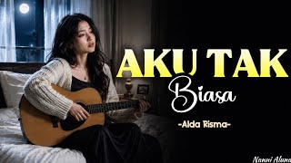 Download lagu Aku Tak Biasa - Alda Risma | Lagu Nostalgia 2000-an Paling Menyentuh Hati | Cover Nanni Aluna  mp3