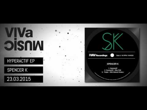 iVAV022 /// Spencer K - Hyperactif EP - iVAV Recordings