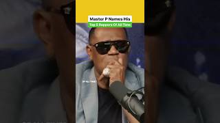 Master P Names His Top 5 Greatest Rappers Of All Time