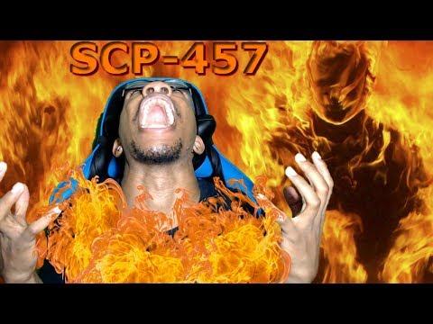 SCP-457 The Burning Man Reaction