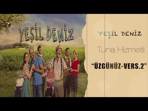 TUNA HİZMETLİ - ÜZGÜNÜZ Vers.2