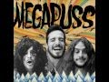 Megapuss - Crop Circle Jerk '94