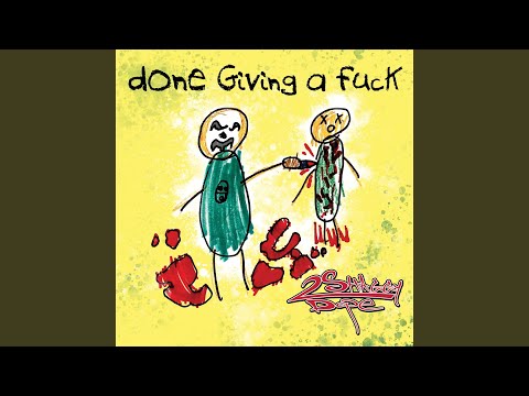 Video thumbnail for Done Giving a Fuck