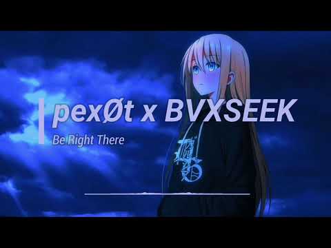 pexØt x BVXSEEK - Be Right There [Music Visualization]
