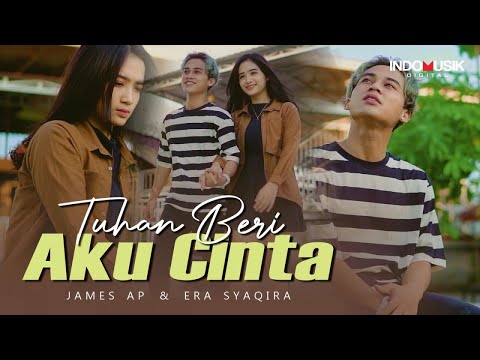 TUHAN BERI AKU CINTA ~ James Ap & Era Syaqira  //  Malam kirimkan aku bintang