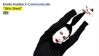 Kristin Kontrol - Skin Shed