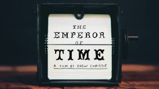 The Emperor of Time (2016) Video