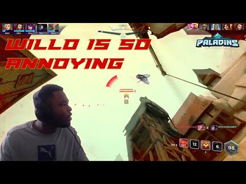 Willo is so Annoying | Paladins