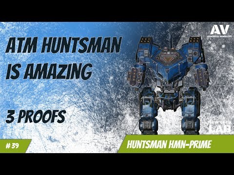 #39 MWOHuntsman HMN-Prime - 3 proof that this is a good build on ATM rockets
